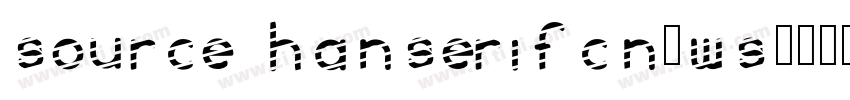 source HanserifCN细ws字体转换